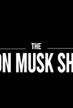 Watch The Elon Musk Show Freemovieswatch