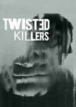 Watch Twisted Killers Freemovieswatch
