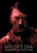 Watch Hitler\'s DNA: Blueprint of a Dictator Freemovieswatch