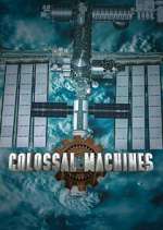 Watch Colossal Machines Freemovieswatch