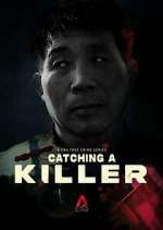 Watch Catching a Killer: The Hwaseong Murders Freemovieswatch