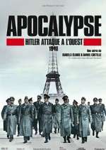Watch Apocalypse : Hitler attaque à l'ouest Freemovieswatch