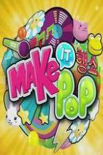 Watch Make It Pop Freemovieswatch