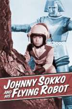 Watch Johnny Sokko and His Flying Robot Freemovieswatch