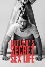 Watch Hitler's Secret Sex Life Freemovieswatch