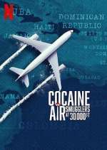 Watch Cocaine Air: Smugglers at 30,000 Ft. Freemovieswatch