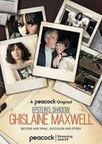 Watch Epstein's Shadow: Ghislaine Maxwell Freemovieswatch
