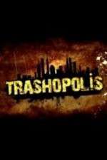 Watch Trashopolis Freemovieswatch
