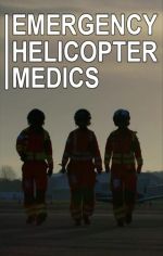 Watch Emergency Helicopter Medics Freemovieswatch