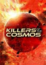Watch Killers of the Cosmos Freemovieswatch