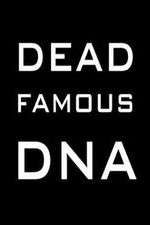 Watch Dead Famous DNA Freemovieswatch