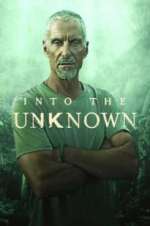 Watch Into the Unknown Freemovieswatch
