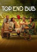 Watch Top End Bub Freemovieswatch