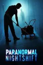 Watch Paranormal Nightshift Freemovieswatch