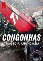 Watch Congonhas: Tragédia Anunciada Freemovieswatch