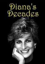 Watch Diana's Decades Freemovieswatch