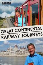 Watch Great Continental Railway Journeys Freemovieswatch
