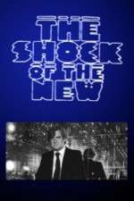 Watch The Shock of the New Freemovieswatch