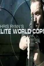 Watch Chris Ryan's Elite World Cops Freemovieswatch