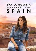 Watch Eva Longoria: Searching for Spain Freemovieswatch
