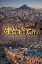 Watch Building the Ancient City: Athens and Rome Freemovieswatch