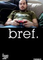 Watch Bref. Freemovieswatch