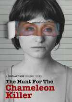 Watch The Hunt for the Chameleon Killer Freemovieswatch