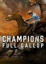 Watch Champions: Full Gallop Freemovieswatch