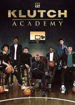 Watch Klutch Academy Freemovieswatch