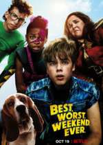 Watch Best.Worst.Weekend.Ever. Freemovieswatch