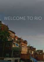Watch Welcome to Rio Freemovieswatch