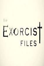 Watch The Exorcist Files Freemovieswatch