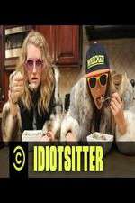Watch Idiotsitter Freemovieswatch