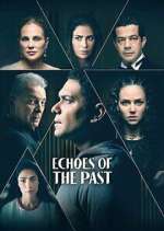 Watch Echoes of the Past Freemovieswatch