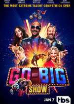 Watch Go-Big Show Freemovieswatch