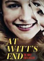 Watch At Witt's End: The Hunt for a Killer Freemovieswatch