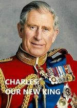 Watch Charles: Our New King Freemovieswatch