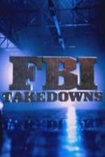 Watch FBI Takedowns Freemovieswatch