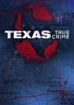 Watch Texas True Crime Freemovieswatch