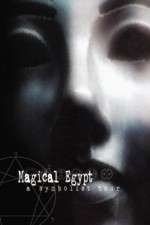 Watch Magical Egypt Freemovieswatch