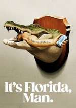Watch It\'s Florida, Man Freemovieswatch