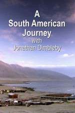 Watch A South American Journey with Jonathan Dimbleby Freemovieswatch