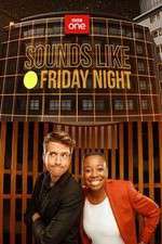 Watch Sounds Like Friday Night Freemovieswatch