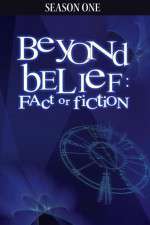 Watch Beyond Belief Fact or Fiction Freemovieswatch