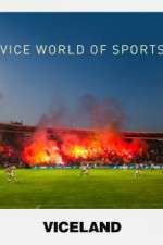 Watch VICE World of Sports Freemovieswatch