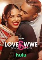Watch Love & WWE: Bianca & Montez Freemovieswatch