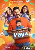 Watch Single Papa Freemovieswatch