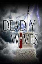 Watch Deadly Wives Freemovieswatch