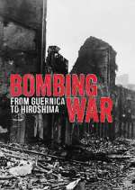 Watch Bombing War: From Guernica to Hiroshima Freemovieswatch