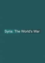 Watch Syria: The World's War Freemovieswatch